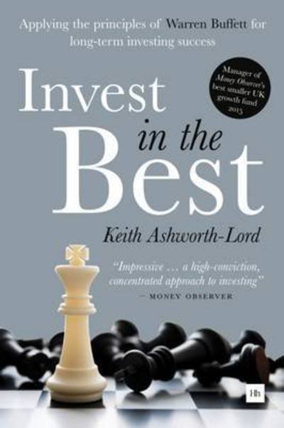 Cover for Keith Ashworth-Lord · Invest In The Best (Inbunden Bok) (2016)