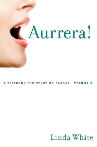 Cover for Linda White · Aurrera! v. 2: A Textbook for Studying Basque (Hardcover Book) (2010)