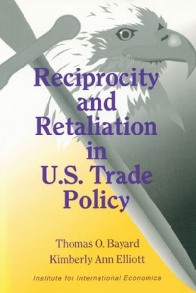 Cover for Thomas Bayard · Reciprocity and Retaliation in U.S. Trade Policy (Paperback Book) (1994)