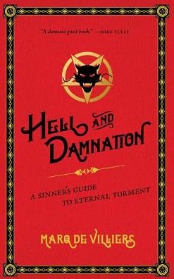 Cover for Marq De Villiers · Hell and Damnation: A Sinner's Guide to Eternal Torment (Paperback Book) (2019)