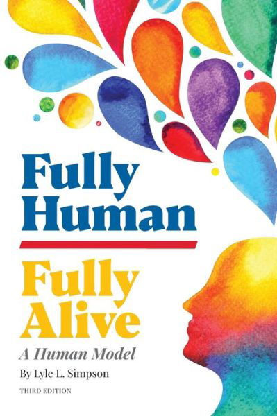 Cover for Lyle L Simpson · Fully Human / Fully Alive (Paperback Book) (2019)