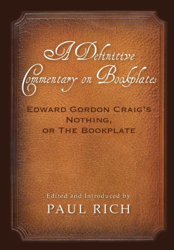Cover for Edward Gordon Craig · A Definitive Commentary on Bookplates: Edward Gordon Craig's Nothing, or the Bookplate (Paperback Book) (2013)