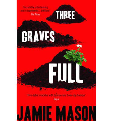 Cover for Jamie Mason · Three Graves Full (Paperback Book) (2014)