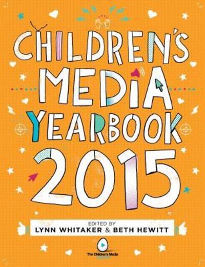 Cover for Lynn Whitaker · The Children's Media Yearbook 2015 (Taschenbuch) (2015)