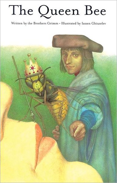 Cover for Wilhelm Grimm · The Queen Bee (Hardcover Book) (2003)