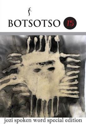 Botsotso 15 - Botsotso - Books - Botsotso Publishing - 9780981406848 - December 30, 2008