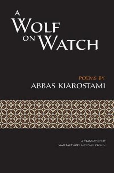 Cover for Abbas Kiarostami · A Wolf on Watch (Hardcover Book) (2015)