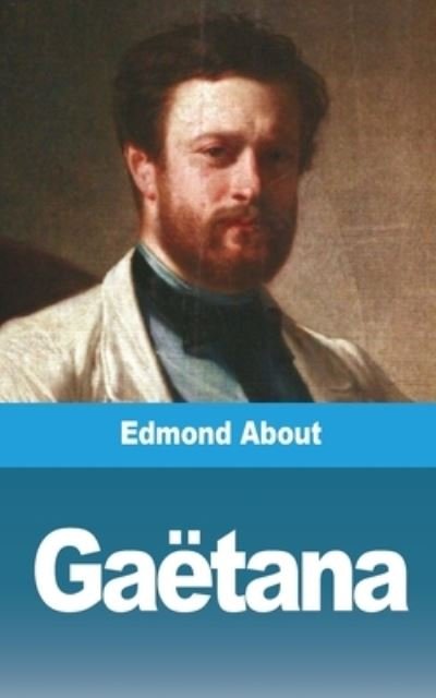 Cover for Edmond About · Gaetana (Paperback Book) (2021)