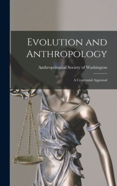 Cover for Anthropological Society of Washington · Evolution and Anthropology (Hardcover Book) (2021)