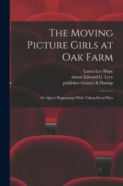 The Moving Picture Girls at Oak Farm - Laura Lee Hope - Książki - Legare Street Press - 9781014628848 - 9 września 2021