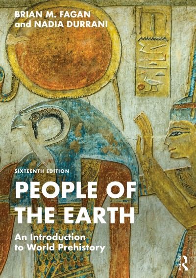 Cover for Fagan, Brian (University of California, USA) · People of the Earth: An Introduction to World Prehistory (Paperback Book) (2023)