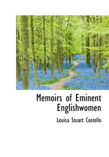 Cover for Louisa Stuart Costello · Memoirs of Eminent Englishwomen (Hardcover Book) (2009)