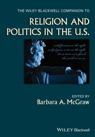 Cover for B McGraw · The Wiley Blackwell Companion to Religion and Politics in the U.S. - Wiley Blackwell Companions to Religion (Paperback Book) (2025)