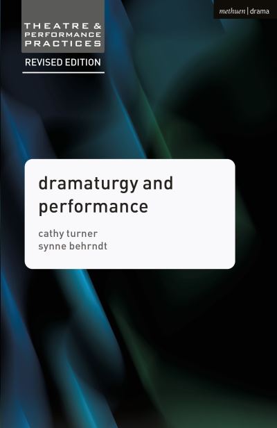 Cover for Cathy Turner · Dramaturgy and Performance - Theatre and Performance Practices (Hardcover Book) [2nd ed. 2016 edition] (2016)