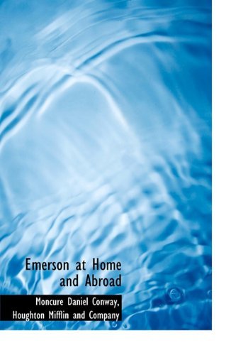 Cover for Moncure Daniel Conway · Emerson at Home and Abroad (Hardcover Book) (2010)