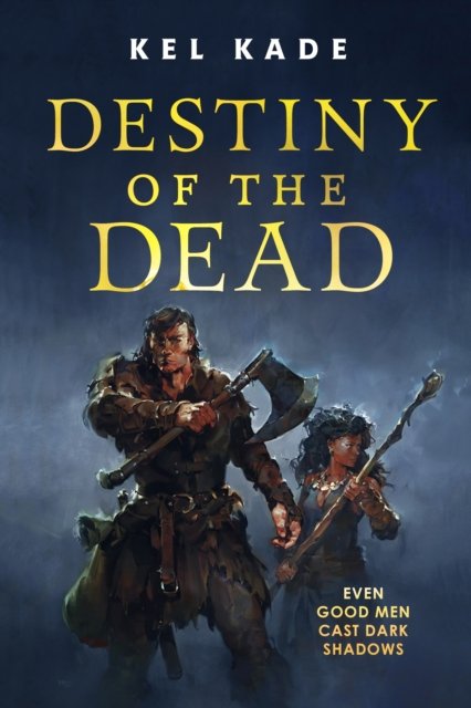 Cover for Kel Kade · Destiny of the Dead - The Shroud of Prophecy (Taschenbuch) (2023)