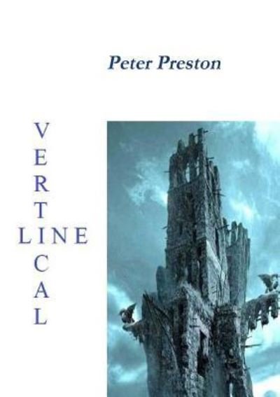 Cover for Peter Preston · Vertical Line (Pocketbok) (2014)