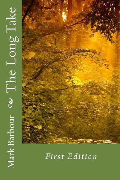 The Long Take - Mark S Barbour - Books - smashwords - 9781301687848 - October 21, 2012