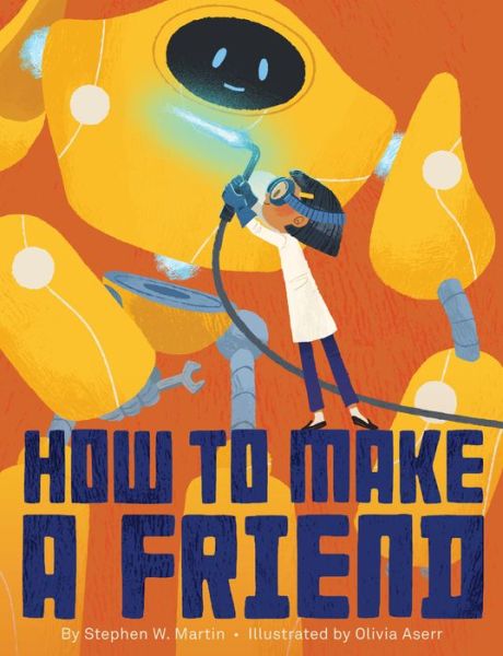 Cover for Stephen W. Martin · How to Make a Friend (Hardcover Book) (2021)