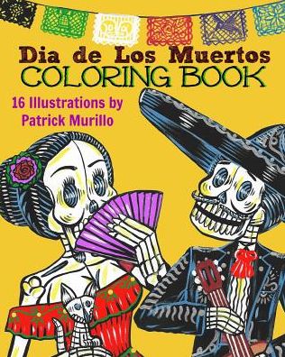 Cover for Patrick Murillo · Dia De Los Muertos Coloring Book, Vol 1 (Paperback Book) (2015)