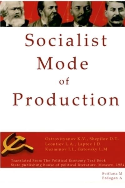 Cover for Svitlana M · Socialist Mode of Production-Socialist Industrialization (Buch) (2022)