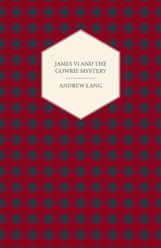 Cover for Andrew Lang · James Vi and the Gowrie Mystery (Paperback Book) (2008)