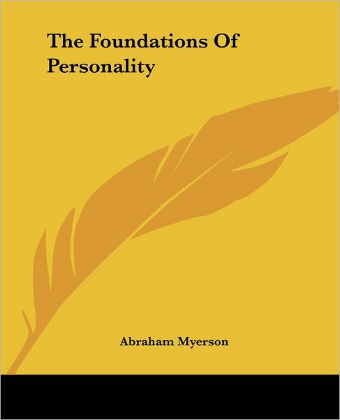 Cover for Abraham Myerson · The Foundations of Personality (Paperback Book) (2004)