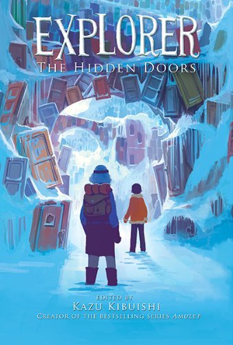 Cover for Kazu Kibuishi · Explorer: The Hidden Doors - Explorer Series (Taschenbuch) (2014)