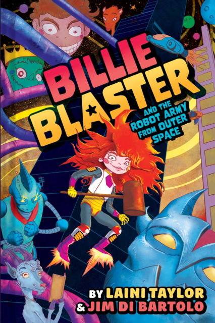Billie Blaster and the Robot Army from Outer Space - Laini Taylor - Livros - Abrams - 9781419753848 - 14 de setembro de 2023
