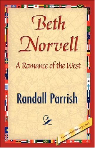 Cover for Randall Parrish · Beth Norvell (Hardcover Book) (2007)