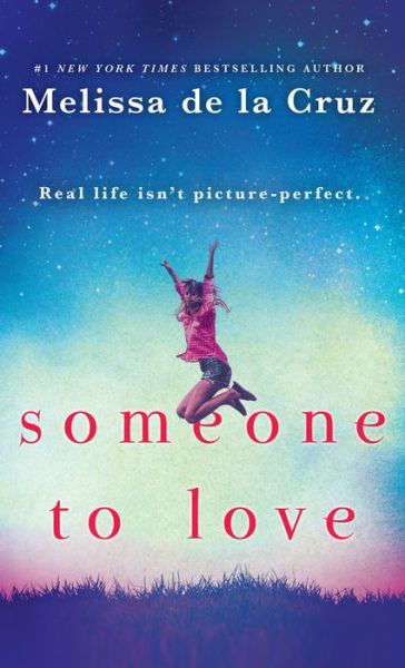 Cover for Melissa De la Cruz · Someone to Love (Book) (2018)