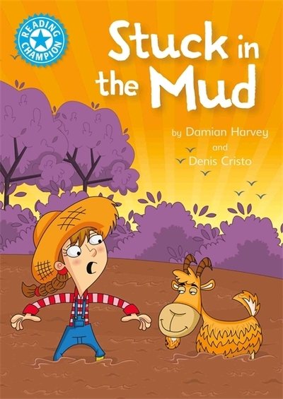Cover for Damian Harvey · Reading Champion: Stuck in the Mud: Independent Reading Blue 4 - Reading Champion (Paperback Book) [Illustrated edition] (2018)