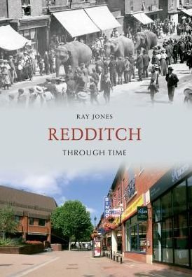 Cover for Ray Jones · Redditch Through Time - Through Time (Paperback Book) (2011)
