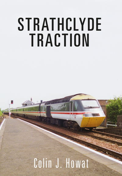 Cover for Colin J. Howat · Strathclyde Traction (Paperback Book) [UK edition] (2016)