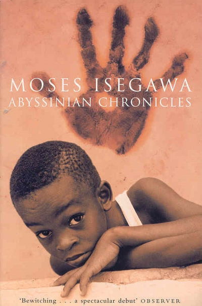 Cover for Moses Isegawa · Abyssinian Chronicles (Paperback Book) (2014)