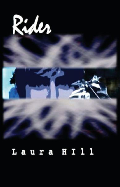 Cover for Laura Hill · Rider (Paperback Book) (2013)