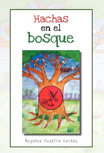 Cover for Ngeles Castillo Cort S. · Hachas en El Bosque (Hardcover Book) [Spanish edition] (2012)