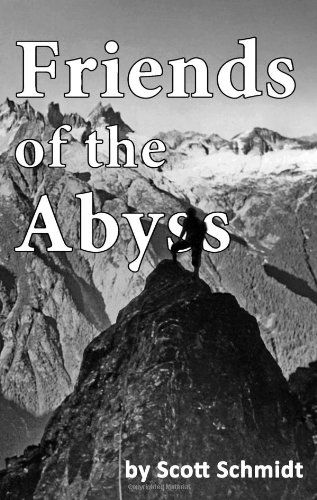 Cover for Scott Schmidt · Friends of the Abyss: Climbing with Bob Richards (Paperback Book) (2011)