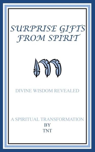 Cover for Tnt · Surprise Gifts from Spirit (Pocketbok) (2011)