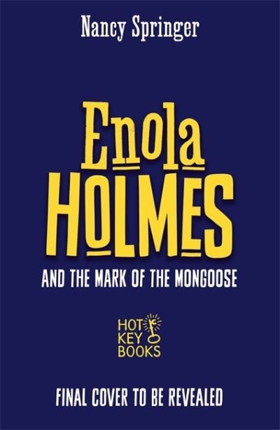 Cover for Nancy Springer · Enola Holmes and the Mark of the Mongoose (Book 9) (Paperback Bog) (2023)