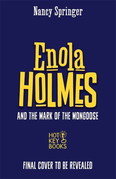 Cover for Nancy Springer · Enola Holmes and the Mark of the Mongoose (Book 9) (Paperback Book) (2023)