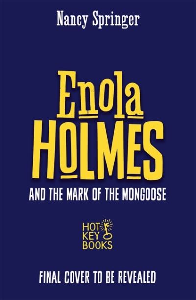 Cover for Nancy Springer · Enola Holmes and the Mark of the Mongoose (Book 9) (Taschenbuch) (2023)