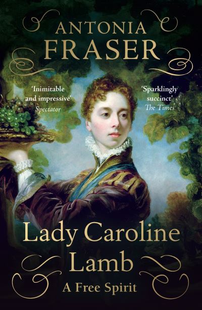 Cover for Lady Antonia Fraser · Lady Caroline Lamb: A Free Spirit (Paperback Book) (2024)