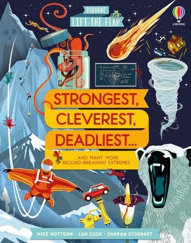 Cover for Darran Stobbart · Lift-the-flap Strongest, Cleverest, Deadliest… - See Inside (Board book) (2022)
