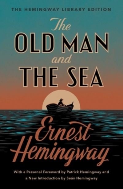 Cover for Ernest Hemingway · The Old Man and the Sea: The Hemingway Library Edition - Hemingway Library Edition (Inbunden Bok) (2020)