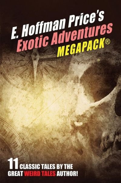 Cover for E Hoffmann Price · E. Hoffmann Price's Exotic Adventures MEGAPACK (R) (Pocketbok) (2020)