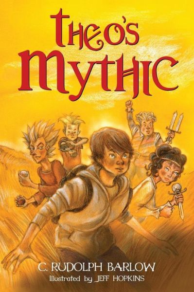 Cover for C Rudolph Barlow · Theo's Mythic (Paperback Book) (2013)