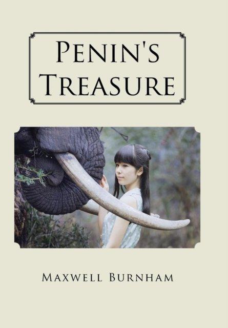 Cover for Maxwell Burnham · Penin's Treasure (Hardcover Book) (2016)
