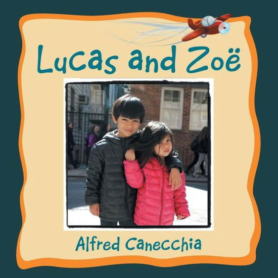 Cover for Alfred Canecchia · Lucas and Zoë (Pocketbok) (2013)