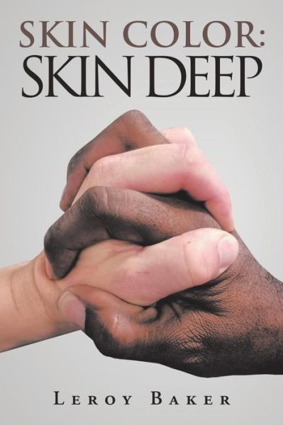 Cover for Leroy Baker · Skin Color: Skin Deep (Paperback Bog) (2018)